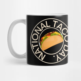 National taco day, for taco lovers Mug